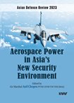 Cover – Anil Chopra – Aerospace Power in Asia’s New Security Environment.indd