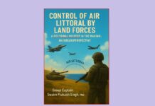 Control of Air Littoral by Land Forces A Doctrinal Misstep in the Making: An Indian Perspective