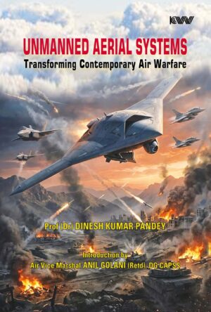 Unmanned Aerial Systems: Transforming Contemporary Air Warfare